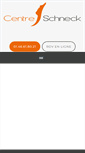 Mobile Screenshot of centreschneck.fr
